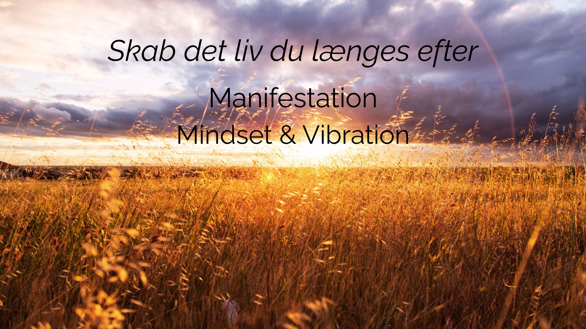 manifestation, vibration og mindset